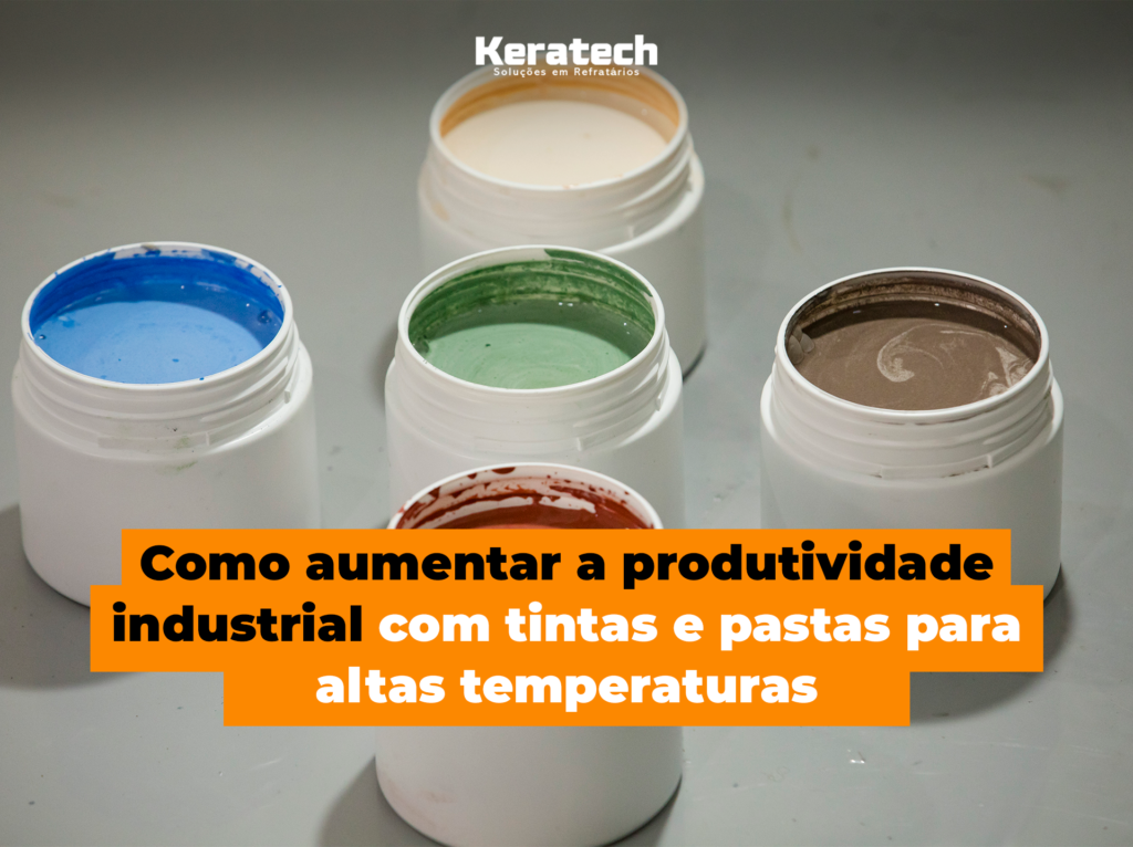 Como aumentar a produtividade industrial com tintas para altas temperaturas