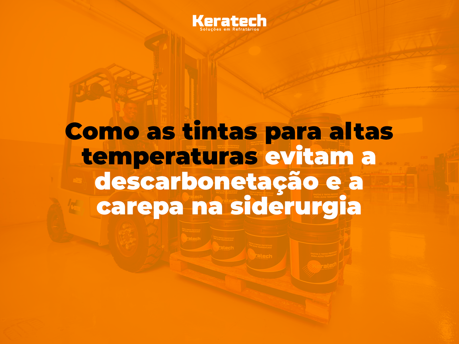 Como as tintas para altas temperaturas evitam a descarbonetação e a carepa na siderurgia