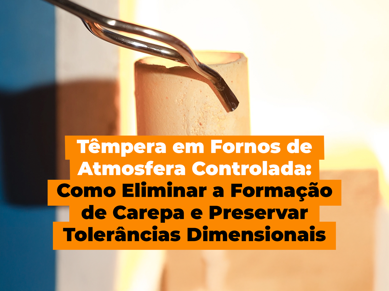 Tintas para Altas Temperaturas na Têmpera